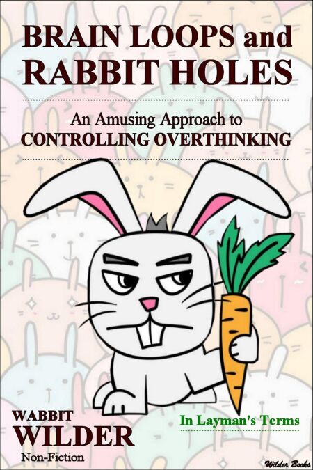 Brain Loops and Rabbit Holes - An Amusing Approach to Controlling ...