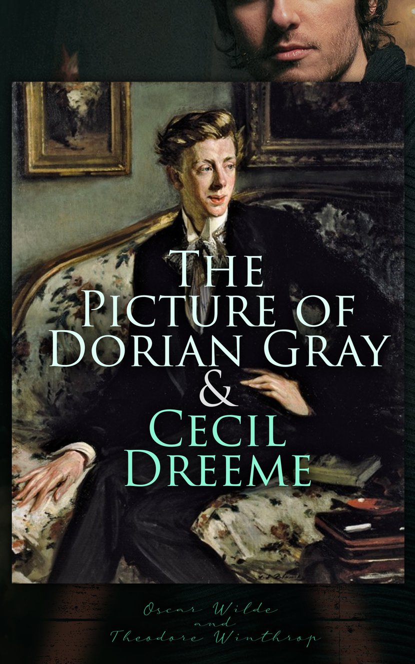 The Picture of Dorian Gray Cecil Dreeme Classic Gay Novels