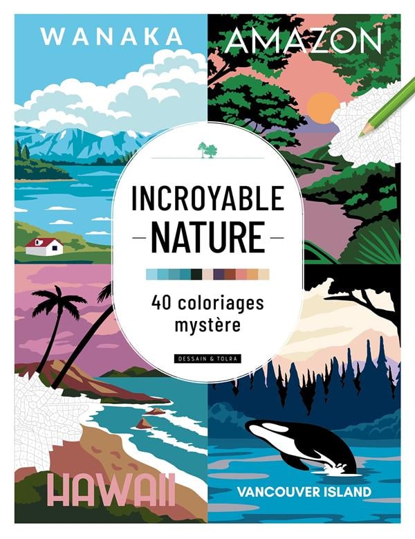 Incroyable nature - 40 coloriages mystere