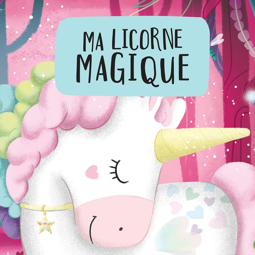 Ma licorne magique - 3 ans