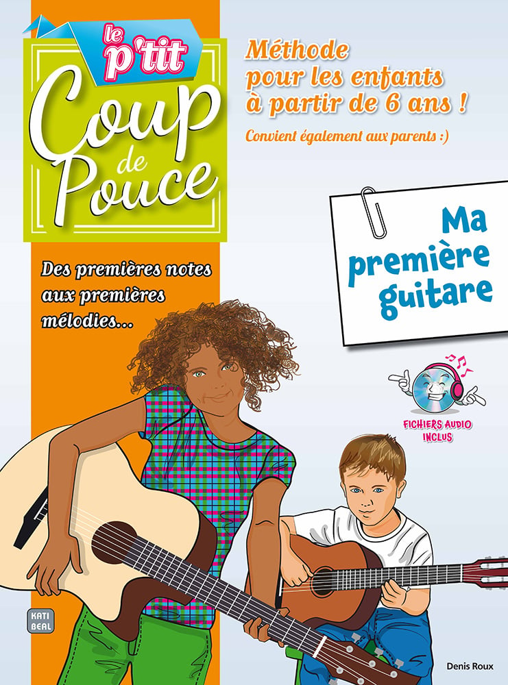 P'tit Coup de pouce Guitare - Méthode Enfant débutant - Partitions