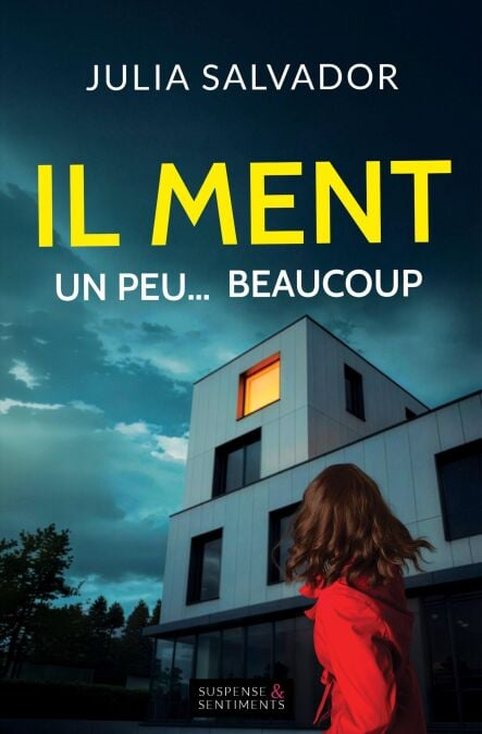 Il Ment Un peu… Beaucoup - Collection Suspense et Sentiments®, #4