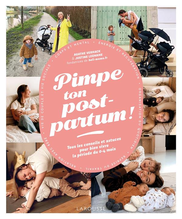 Pimpe ton post-partum ! : Agathe Verhack,Justine Legname