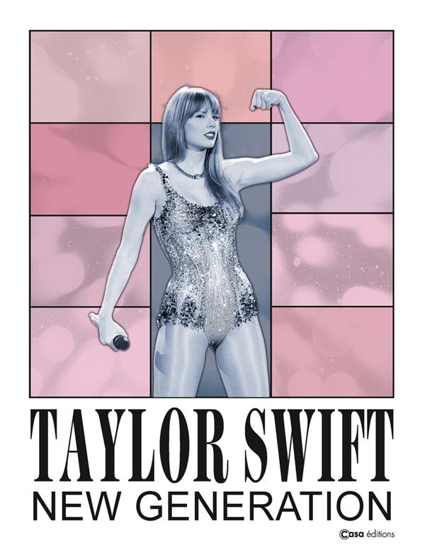 Taylor Swift : new generation