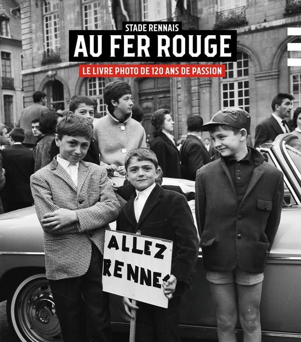 Stade Rennais, au fer rouge : le livre photo de 120 ans de passion