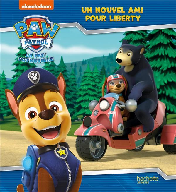 La Pat'Patrouille : un nouvel ami pour Liberty : Collectif - 2017225207 -  Livres pour enfants dès 3 ans