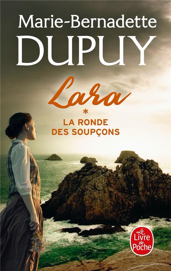Marie bernadette Dupuy Lara Tome 4 Lara Tome 1 : la ronde des soupçons : Marie-Bernadette Dupuy