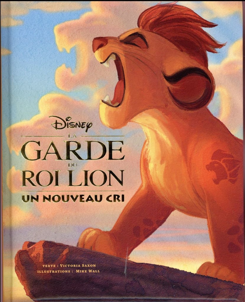 La garde du Roi Lion : un nouveau cri - 2012804446 - Livres pour enfants  dès 3 ans