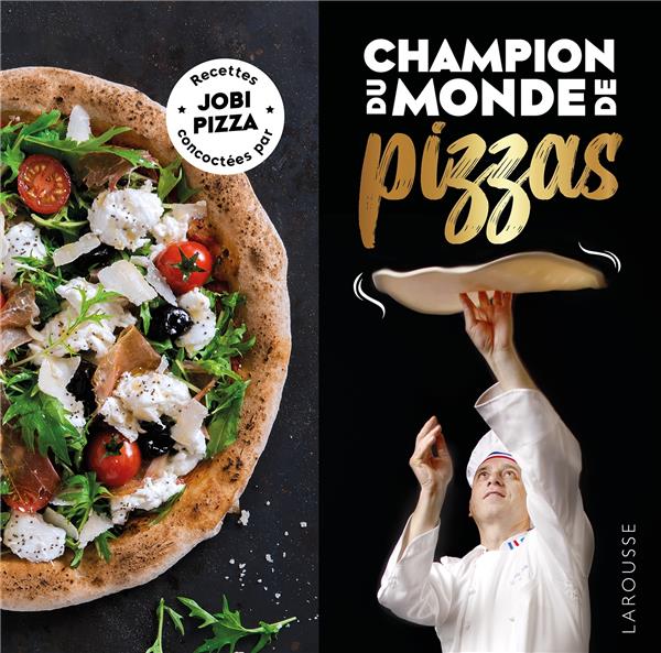 Champion du monde de pizzas : Denis Job - 2036002412 - Livres de