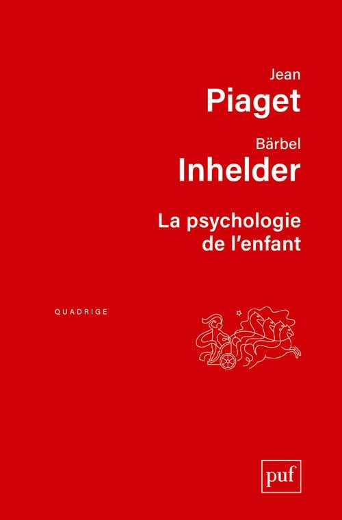 La psychologie de l enfant 3e dition B rbel Inhelder Jean