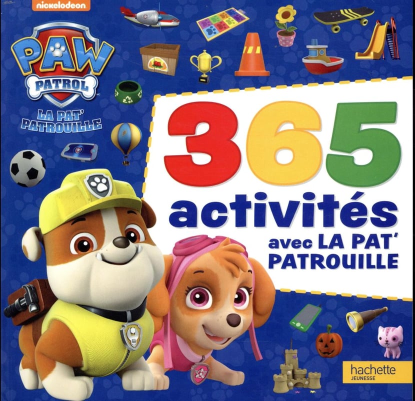 La pat'patrouille - 365 activités : Collectif - Livres jeux et d'activités