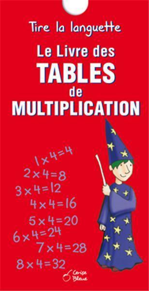 Les tables de multiplication - Les documentaires dès 6 ans - Livres pour  enfants dès 6 ans
