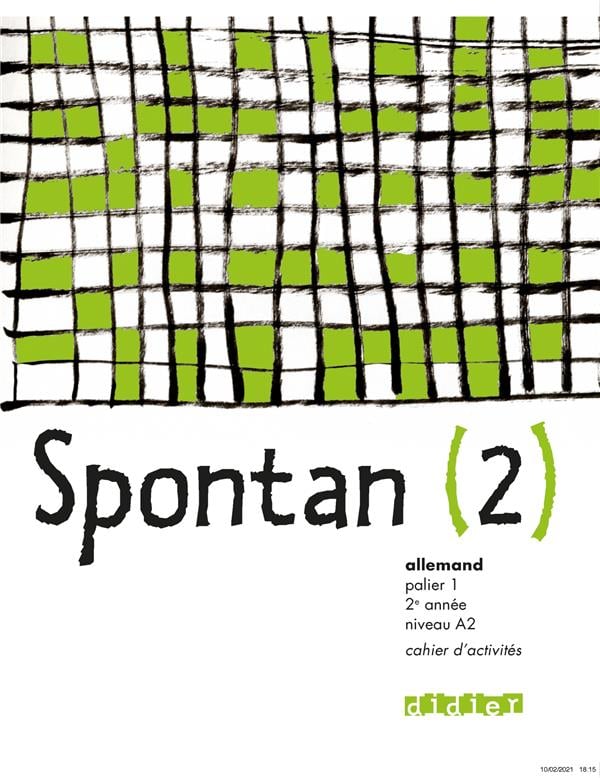 Spontan Allemand Palier 1 2 me Ann e LV1 LV2 Niveau A2 Cahier spontan-allemand-palier-1-2-me-ann-e-lv1-lv2-niveau-a2-cahier