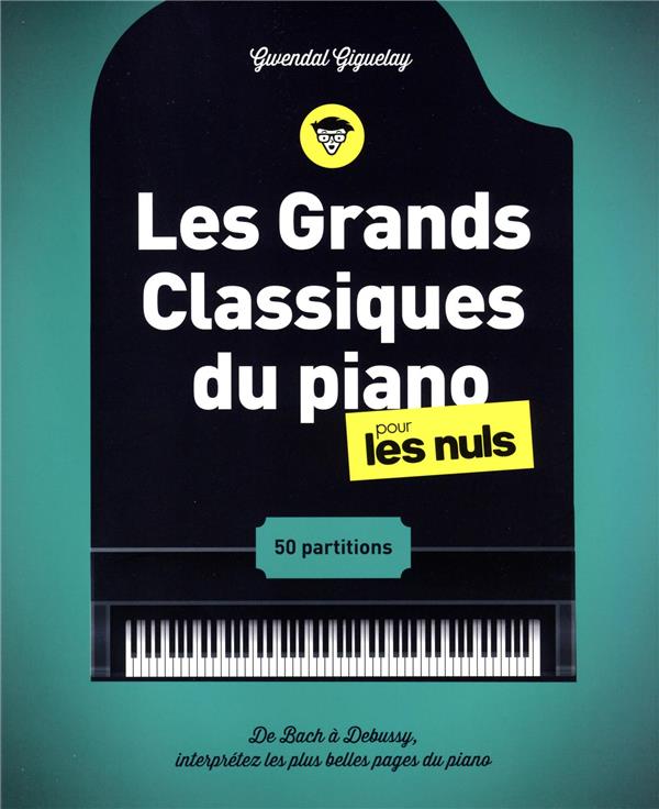 Les grands classiques du piano pour les nuls (2e édition) : Gwendal  Giguelay - 2412081476 - Livres de Développement Personnel - Livres de  Bien-être