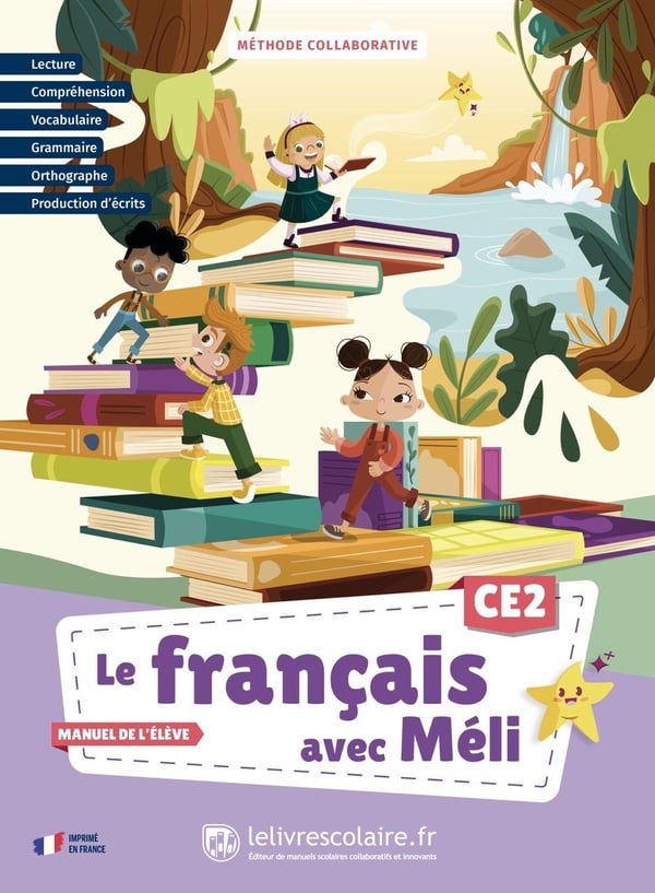 Le français avec Méli : CE2 - Manuel de l'élève