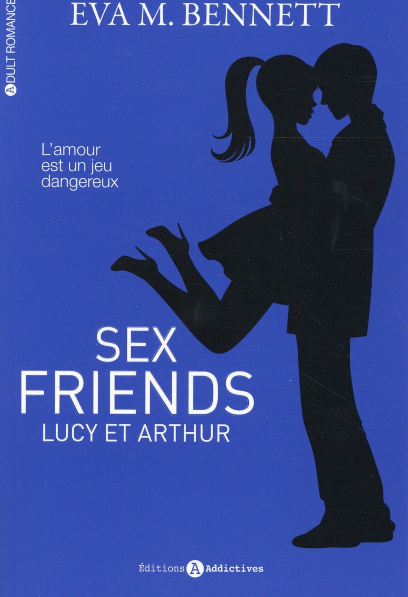 Sex friends - Lucy et Arthur