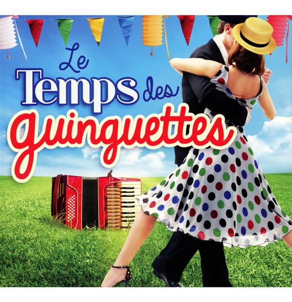 Le Temps Des Guinguettes : Compilaton - Humour, Ambiance, Lectures ...