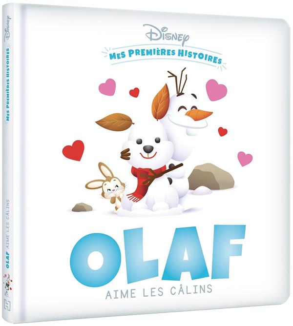 Mes premières histoires : Disney Baby : Olaf aime les câlins : Disney -  2017175358 - Livres pour enfants dès 3 ans