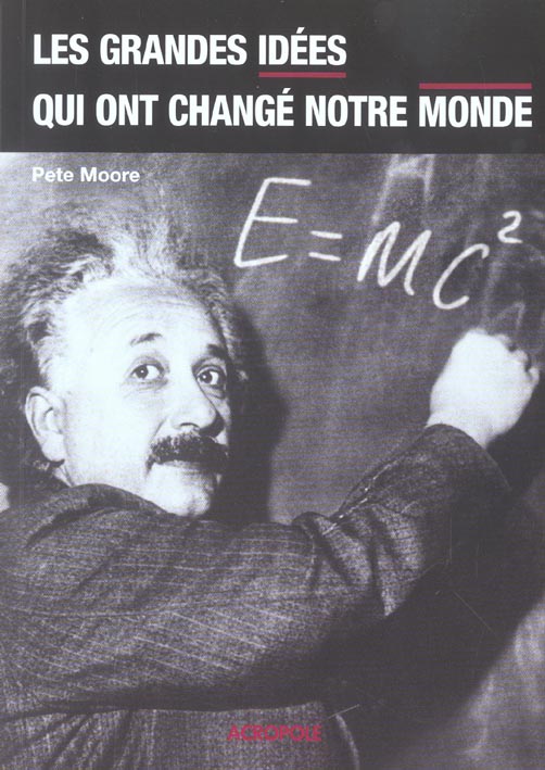 Les grandes idees qui ont change notre monde : Pete Moore | Cultura