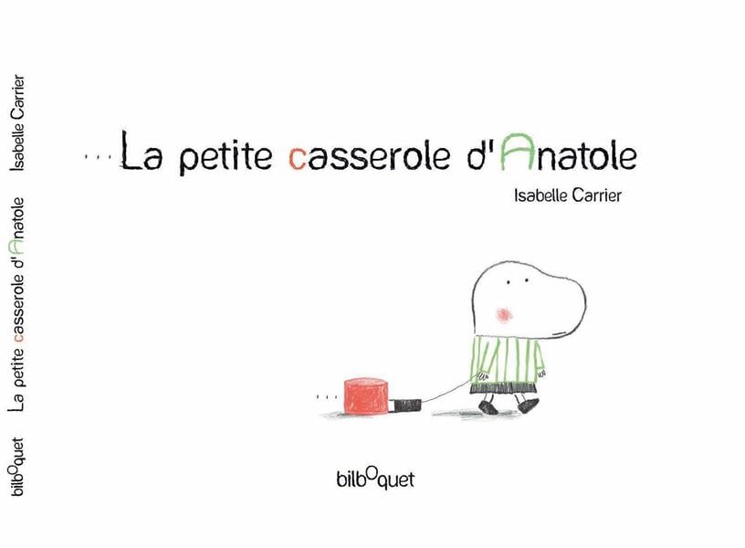 La petite casserole d'Anatole : Isabelle Carrier - 2841812960
