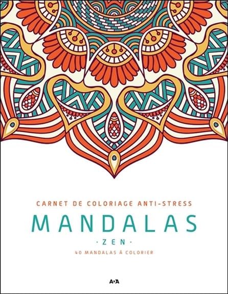 Mandalas zen - carnet de coloriage anti-stress : Collectif - 289803651X -  Livres de Développement Personnel - Livres de Bien-être