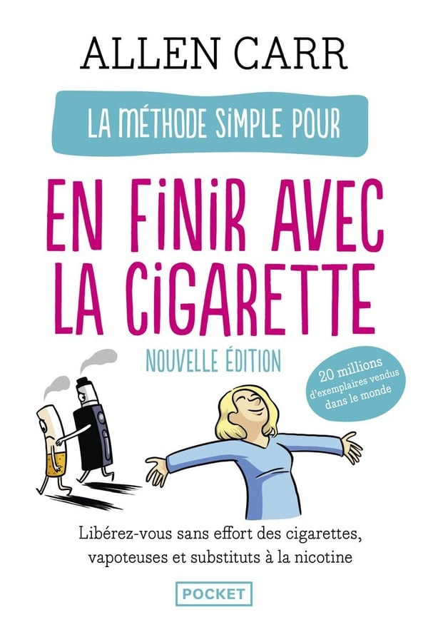 La méthode simple pour en finir avec la cigarette : Allen Carr-  Développement Personnel