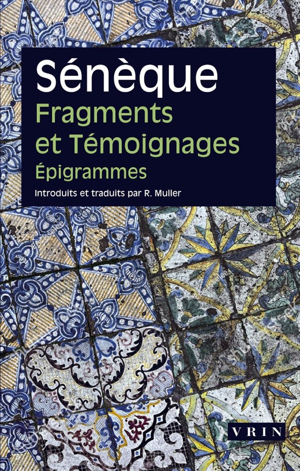 Fragments et Témoignages : Épigrammes : Sénèque- Livre Philosophie ...