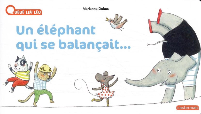 Un éléphant qui se balançait : Marianne Dubuc - 2203237309 - Livres