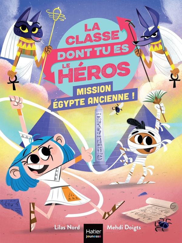 La classe dont tu es le héros Tome 8 Mission Égypte ancienne ! Lilas Nord 2401109250