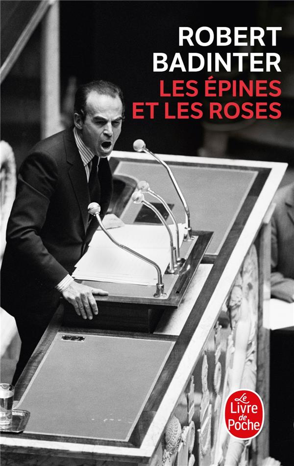 Les épines et les roses : Robert Badinter - 2253164372 - Livre Droit ...