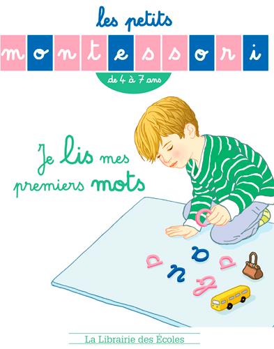Les petits Montessori : je lis mes premiers mots - de 4 à 7 ans : Sylvie  D'Esclaibes - 2369401087 - Livre Maternelle