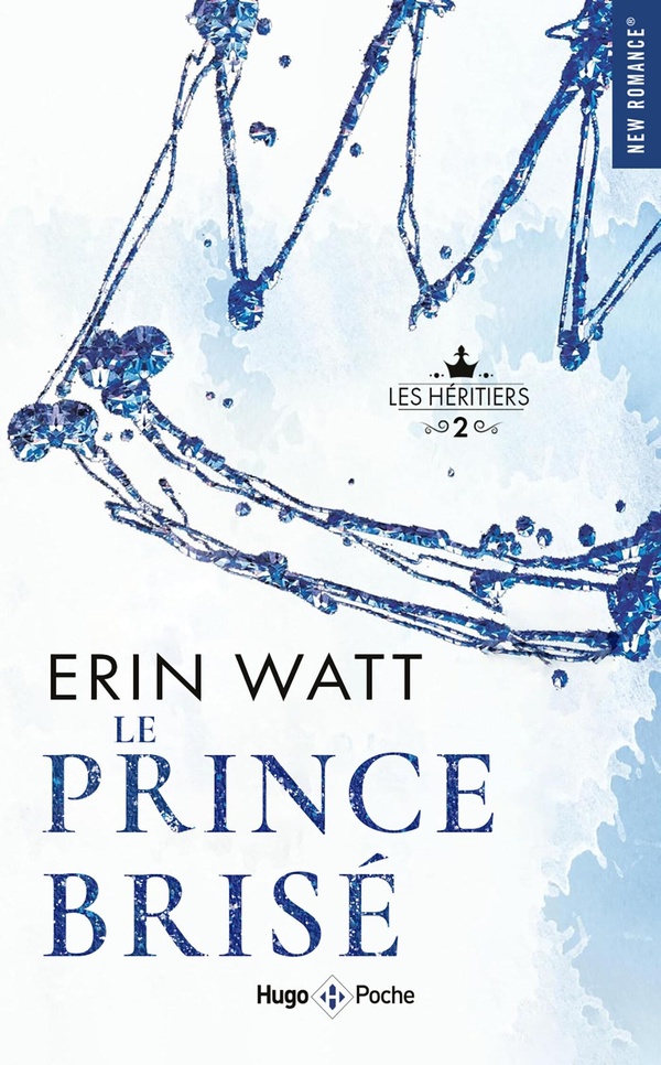 Le prince brisé - Poche : Les héritiers Tome 2 - nouvelle édition