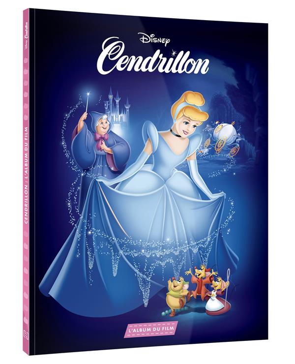 Cendrillon : l'album du film : Disney - 2016282436 - Livres pour