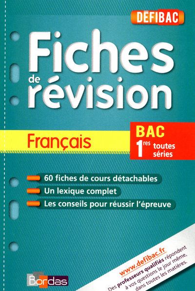 DEFIBAC - FICHES DE REVISION : français - 1ères, toutes séries : Collectif  - 2047316502 - Livre scolaire lycée