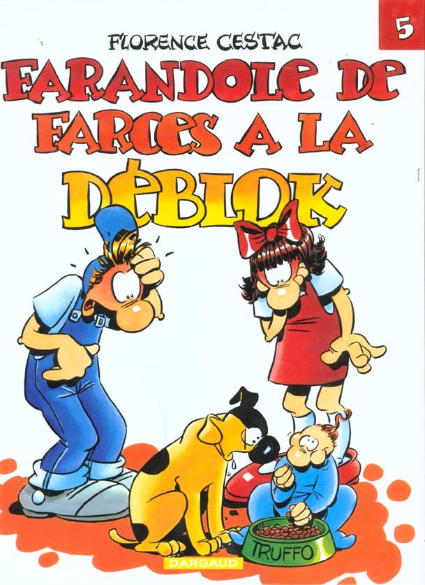 Les Déblok t.5 - farandole de farces à la Déblock : Nathalie  Roques,Florence Cestac - 2205049836 - BD Humour