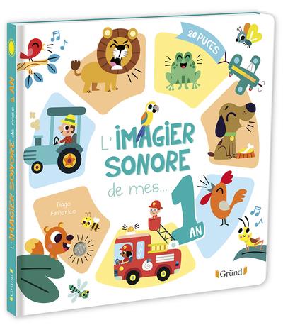 L'imagier sonore de mes 1 an : Tiago Americo - 232403137X - Livres pour  enfants dès 3 ans