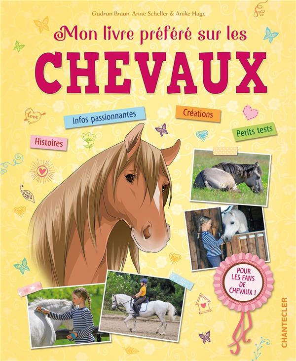 Mon livre préféré sur les chevaux : Anike Hage,Gudrun Braun,Anne Scheller -  2803464012 - Les documentaires dès 6 ans - Livres pour enfants dès 6 ans