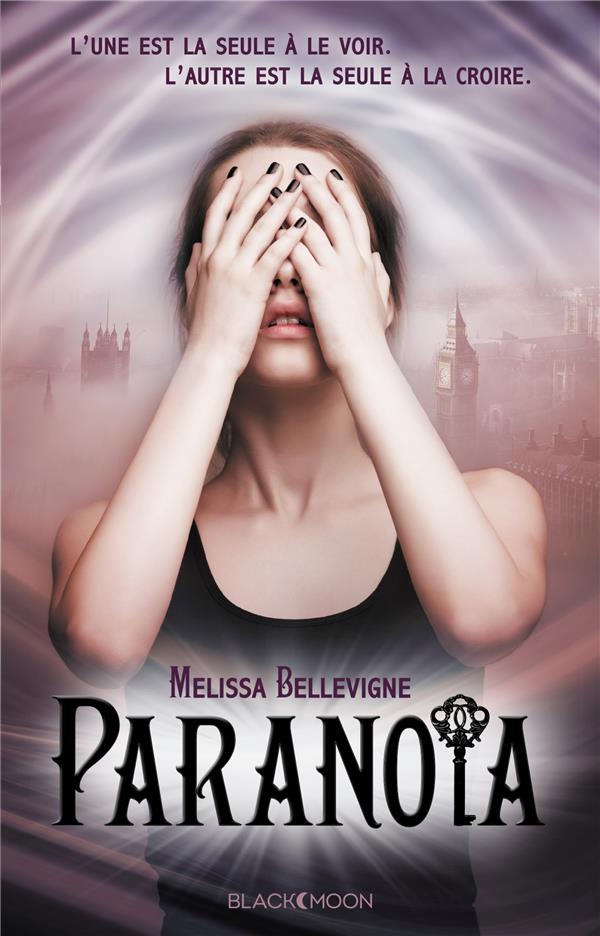 Paranoia t.1 : Melissa Bellevigne - 201397423X - Romans pour Ado ...