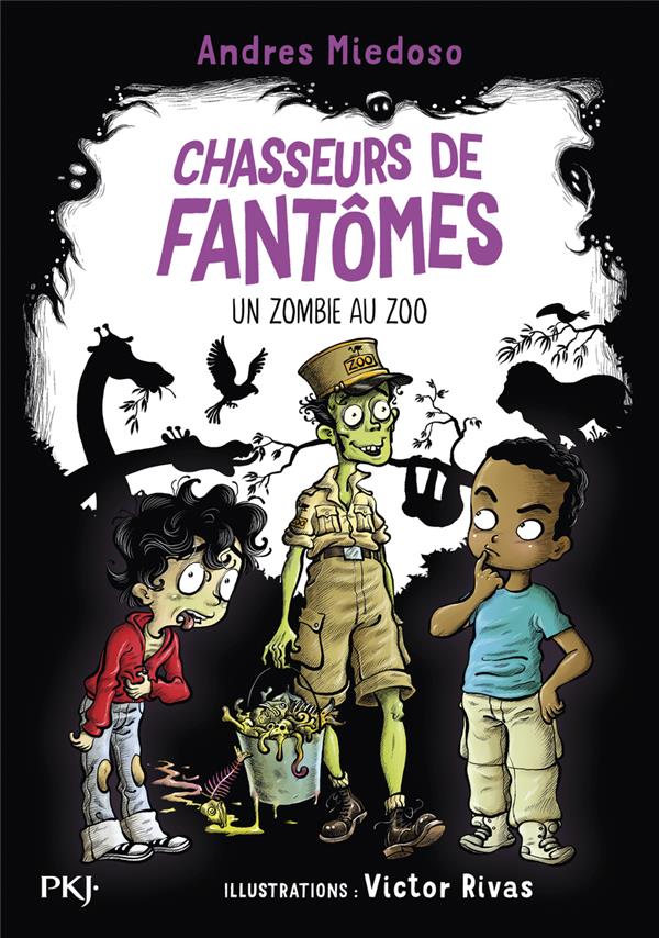 Chasseurs de fant mes Tome 4 un zombie au zoo Andres Miedoso