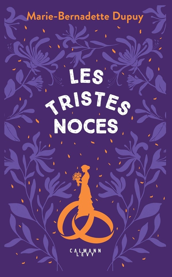 Le moulin du loup Tome 3 : Les Tristes noces : Marie-Bernadette