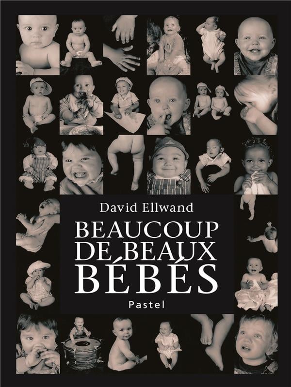 Beaucoup de beaux bebes (tout carton) : David Ellwand - 2211313477 - Livres  pour enfants dès 3 ans