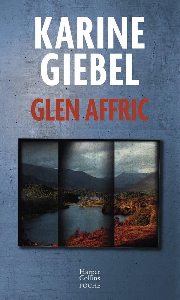 Glen Affric : Karine Giébel- Livres de poche Thriller - Livres de poche | Cultura