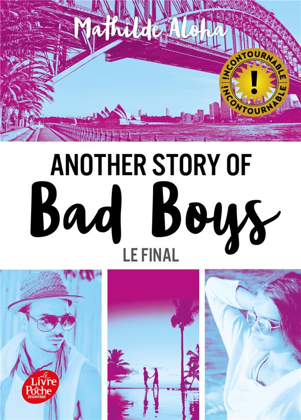 Another story of bad boys t.3 - le final : Mathilde Aloha - 2017119237 | Cultura