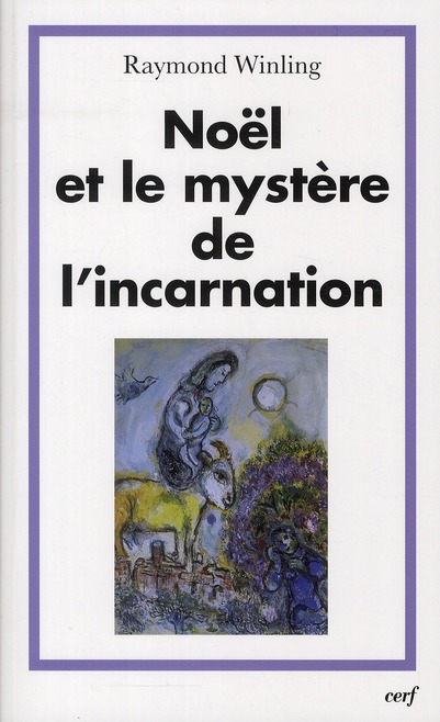 Le mystère de l'Incarnation