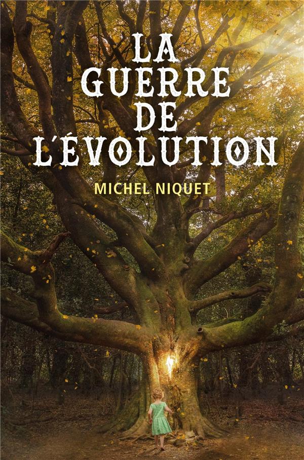 La guerre de l'évolution Michel Niquet Romans Fantasy Cultura