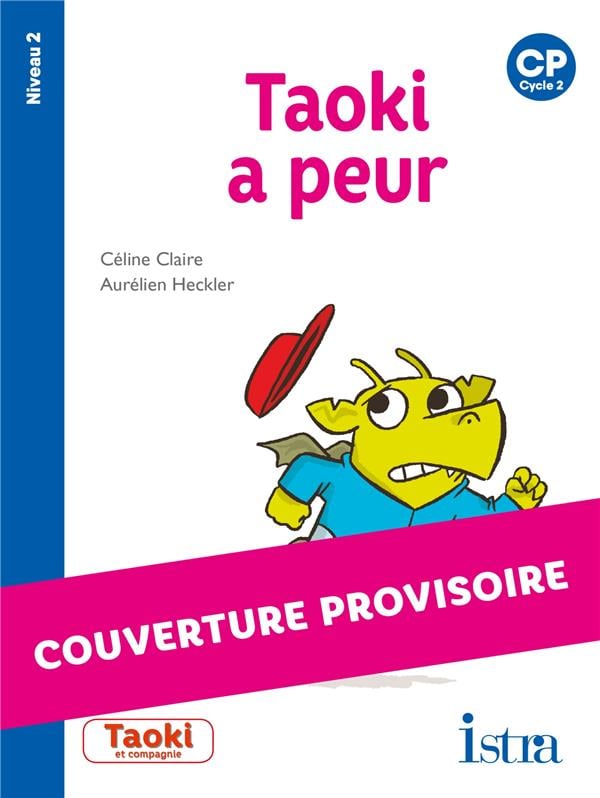 Taoki et compagnie CP - Taoki a peur - Album Niveau 2 - Edition 2020 ...