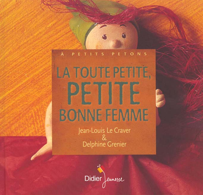 La toute petite, petite bonne femme 227830075X Livres pour enfants dès 3 ans Cultura