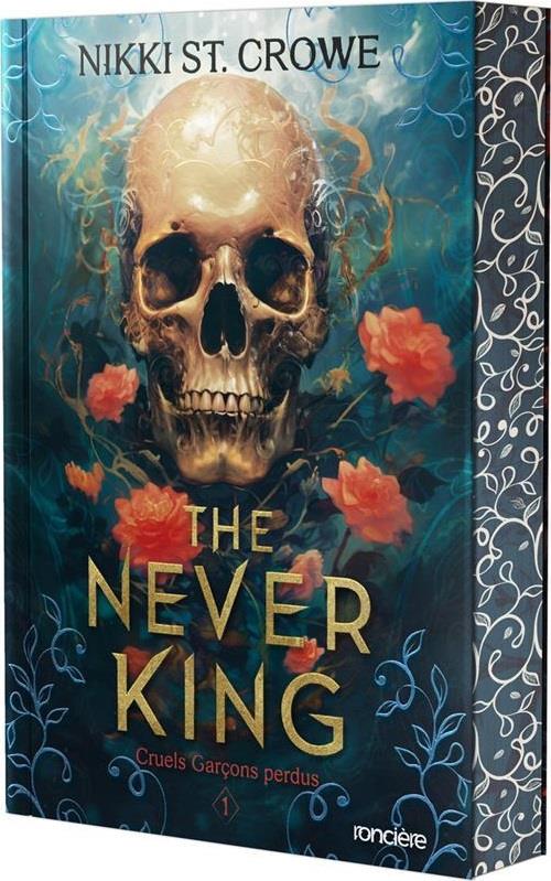 Cruels garçons perdus Tome 1 : The Never King : Nikki St. Crowe - 2385660008 - Romans Fantasy | Cultura