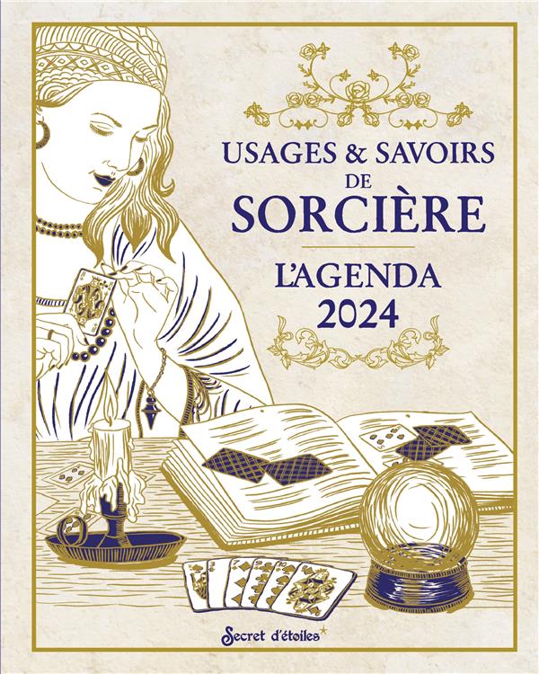 L'agenda des usages & savoirs de sorcière : de janvier à décembre (édition  2024) : Collectif - 2382401443