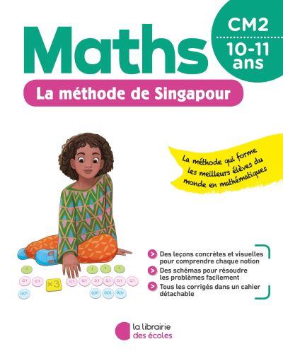 La méthode de Singapour : maths - CM2 (édition 2020) : Collectif -  236940499X - Livre primaire